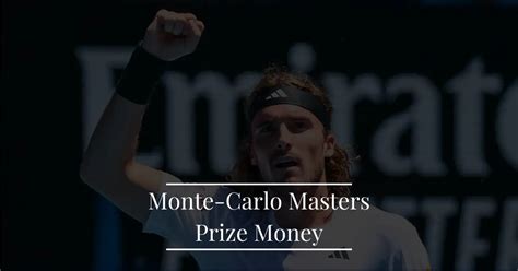 monte carlo rolex masters premio in denaro|monte carlo masters prize money.